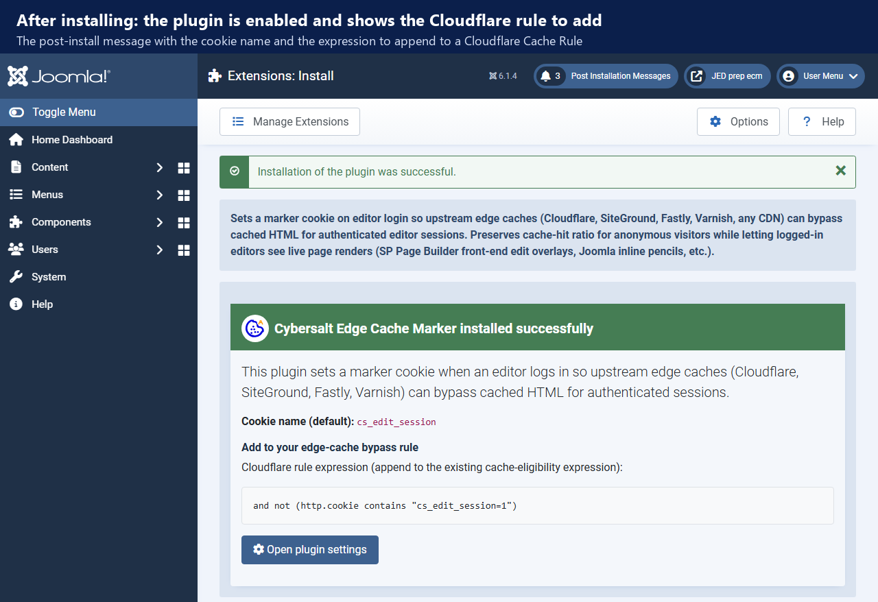 The Joomla installer after installing the plugin: a success message and a card titled Cybersalt Edge Cache Marker installed successfully, showing the cookie name, the Cloudflare rule expression and an Open plugin settings button